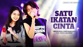 Download lagu Maulana Ardiansyah Ft. Ochi Alvira - Satu Ikatan Cinta (Live Ska Reggae) | Dengan kasihmu jaga aku mp3