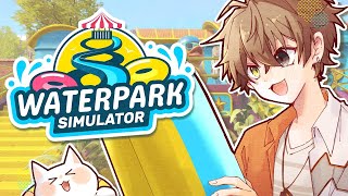 WELCOME TO DANGER PARK!!! wait, what... 【 WATERPARK SIMULATOR 】 【 NIJISANJI EN | Alban Knox 】