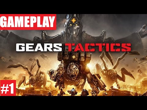 GEARS TACTICS Gameplay Walkthrough Part 1 [No Commentary] "The Adventure Begins"