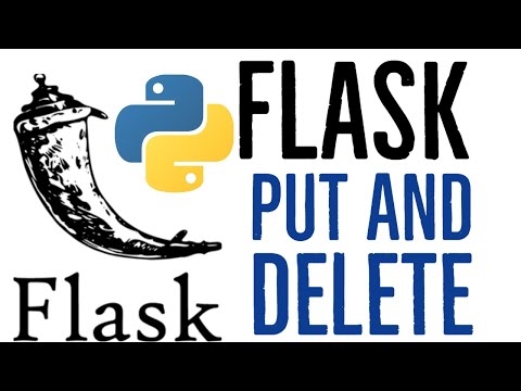 Creating a RESTFul API With Flask 4 Handling PUT and DELETE in Flask