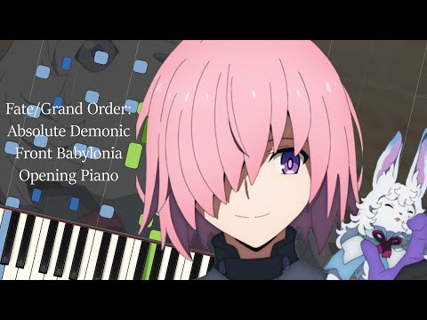 Fate/Grand Order: Absolute Demonic Front Babylonia Opening Piano - Phantom Joke