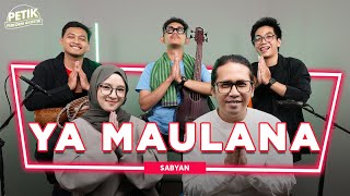 Download lagu Ya Maulana - Sabyan Ft. Indomusikteam | PETIK mp3