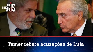 Temer critica Lula por falar em ‘golpe’ contra Dilma e recomenda: ‘Governe olhando para a frente’