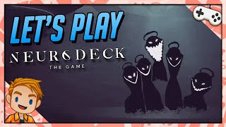 A PSYCHOLOGICAL DECKBUILDER?!? | Let's Play Neurodeck | PC Gameplay