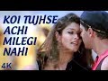 Koi Tujhse Achi Milegi Nahi Salman Khan Raveena Tandon 4K Video HD Audio