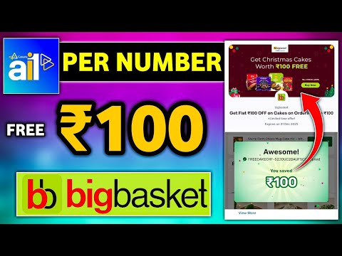 🔥NEW LOOT 100 PER NO || BIGBASKET ULTIMATE SHOPPING OFFER || NEW EARNING APP TODAY