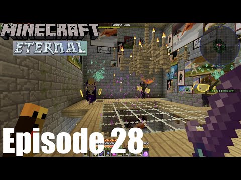 MC Eternal - Episode 28 - Twilight Lich and Skills