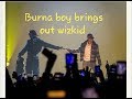 Burna boy brings out Wizkid at Africa Giant tour 2019 SSE Arena Wembley London ( Burna boy)