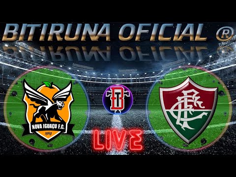 Nova Iguaçu x Fluminense 🟢 AO VIVO 🟢 Campeonato Carioca 2026 🎙️ NARRAÇÃO 🎙️