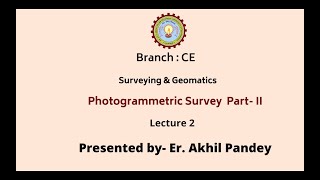 Surveying And Geomatics | Photogrammetric Survey Part-2 | AKTU Digital Education