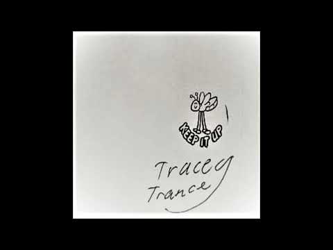 Tracey Trance - Give It a Rest