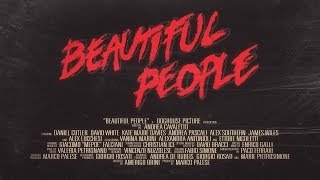 BEAUTIFUL PEOPLE Trailer (2013)