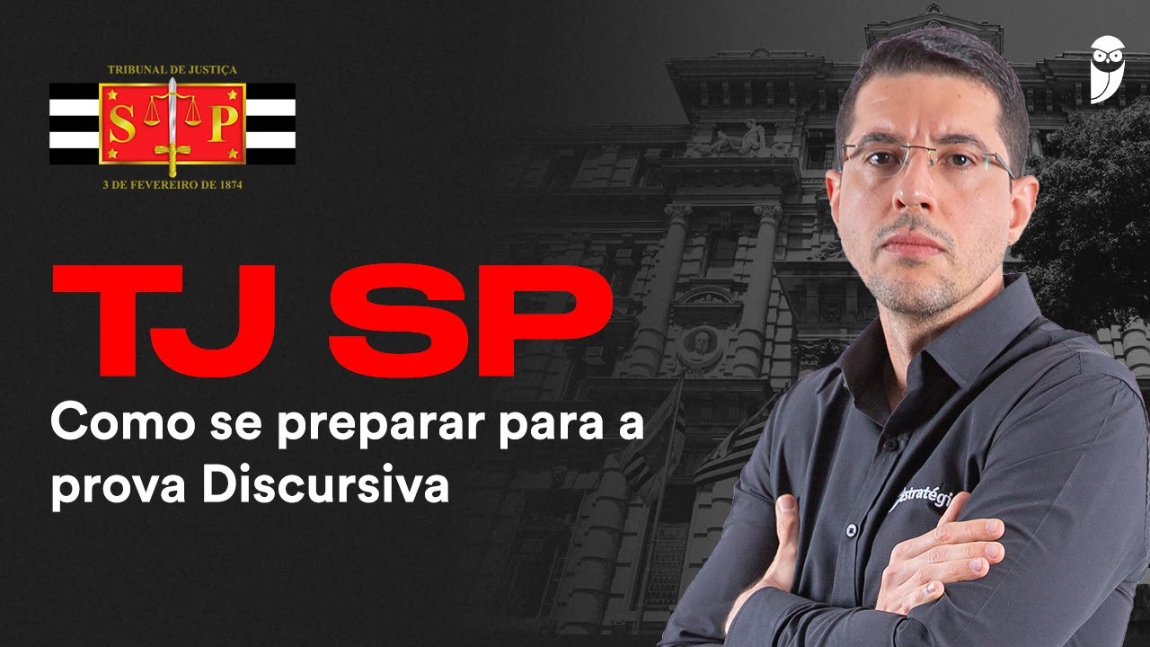 Concurso do TJ SP: Como se preparar para a prova Discursiva - Prof.  Márcio Damasceno