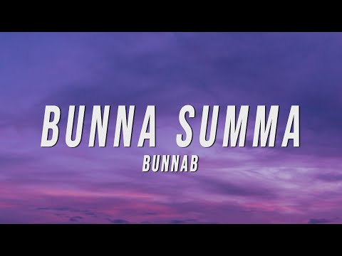 BunnaB - Bunna Summa (Lyrics)