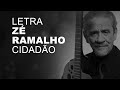 Zé Ramalho   Cidadão   LETRA I LYRIC D