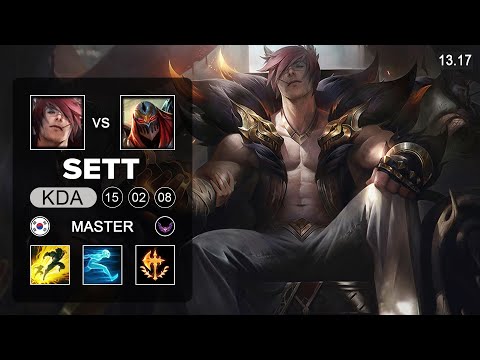 Sett vs Zed Mid - KR Master - Patch 13.17 Season 13