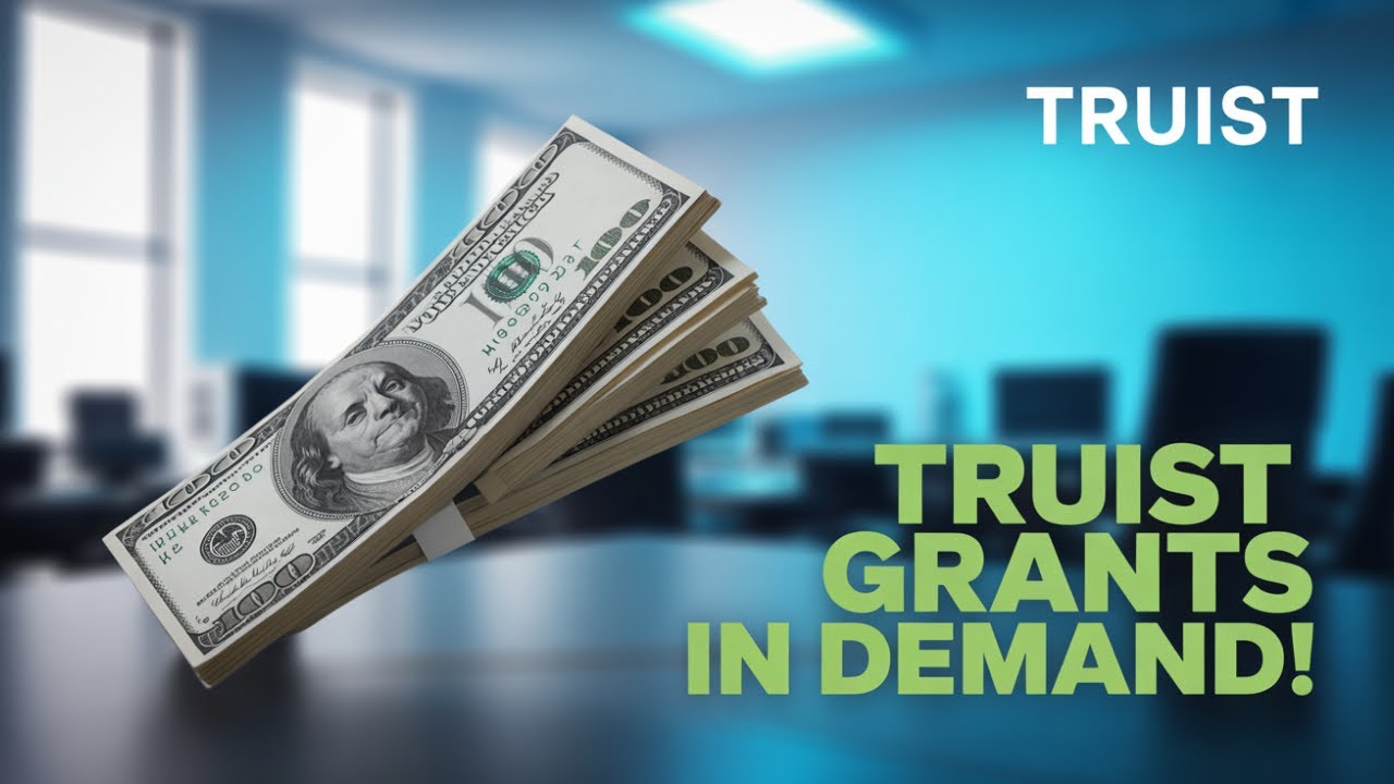 What Makes Truist Foundation Grants So Popular in 2025?