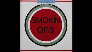 Bob Seger - Smokin&#39; OP&#39;s (1972) [Complete CD]