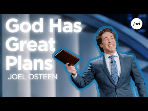 You’re On Time — God Has Great Plans | Joel Osteen