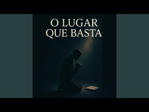 O Lugar Que Basta - Felype Augusto
