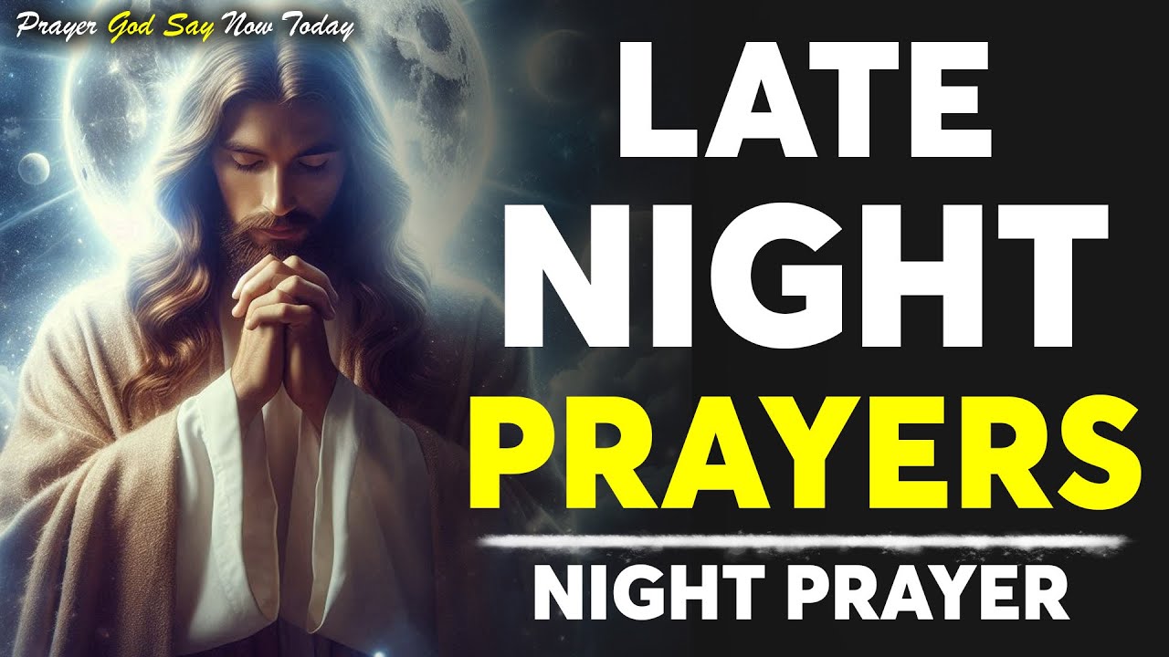 Sleep With The Peaceful Bedtime Prayers | Blessed Late Night Prayers To Help You Fall Asleep Fast