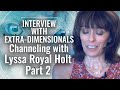 Sasha Pleiadian Perspective Part 2 Channeled By Lyssa Royal Holt