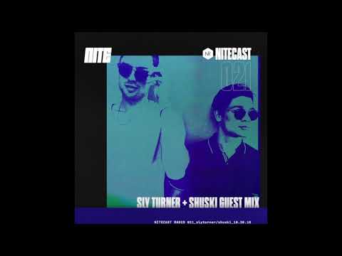 NITECAST Radio 021 - Sly Turner & Shuski Guest Mix