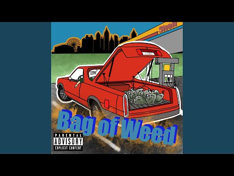 Bag of Weed (feat. Av47)