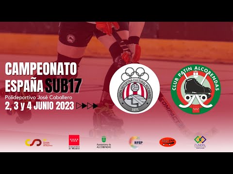 CAMPEONATO ESPAÑA SUB 17 _ UDC ROCHAPEA vs CP ALCOBENDAS