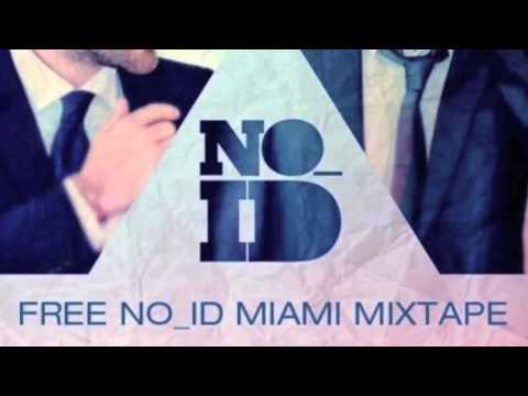 NO_ID - Miami 2012 Mixtape