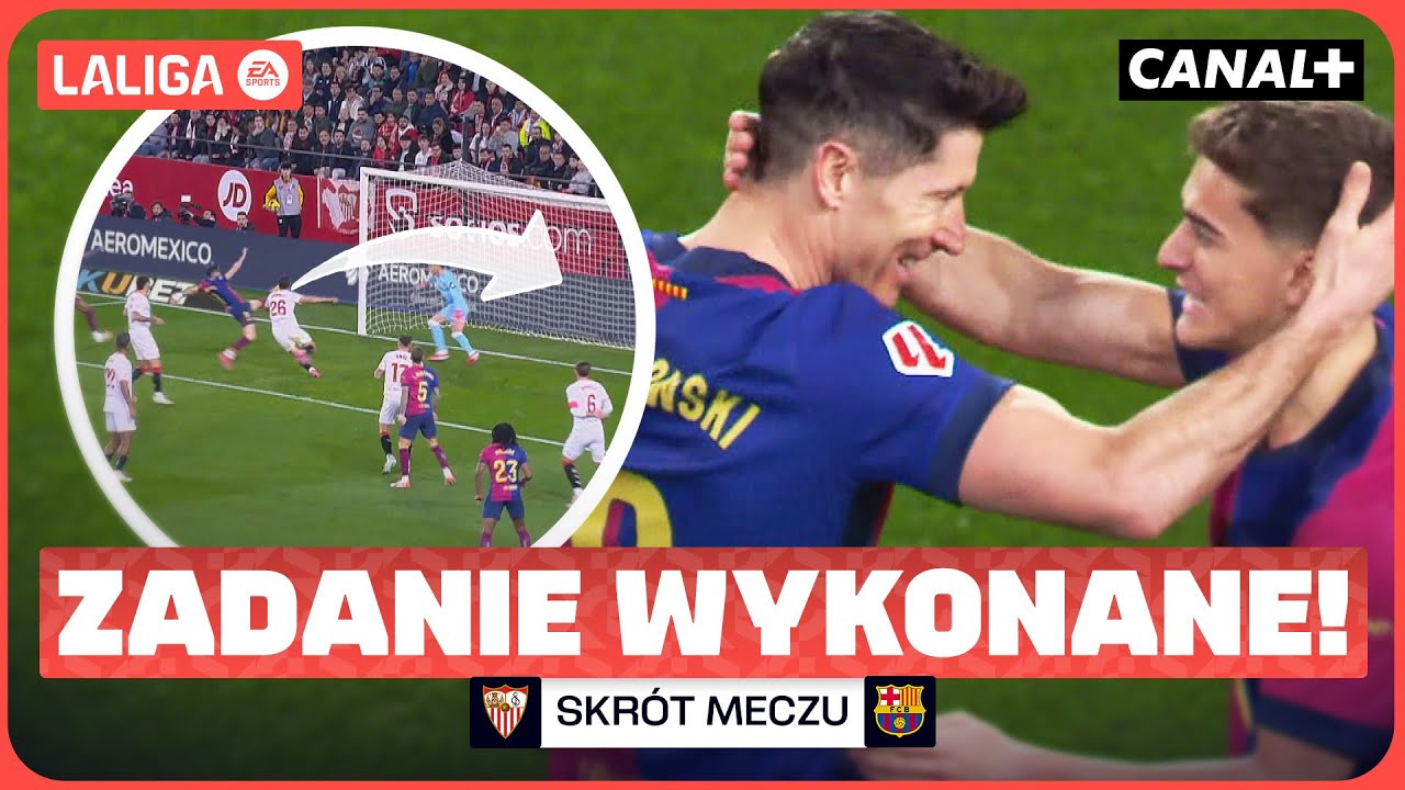LEWY STRZELA, SZCZĘSNY BRONI, FOTEL LIDERA SIĘ ZBLIŻA! SEVILLA - BARCELONA, SKRÓT MECZU