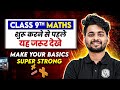 Class 9th MATHS Make Your Basics Super Strong Back To Basics
