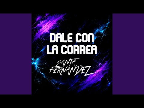 Dale Con La Correa (Latin House)