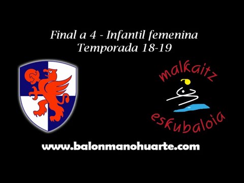 Huarte - Malkaitz (Final a 4 - infantil femenina 18-19)