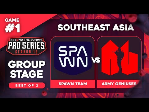 SPAWN Team vs Army Geniuses Game 1 - BTS Pro Series 13 SEA: Groups w/ Ares & 343