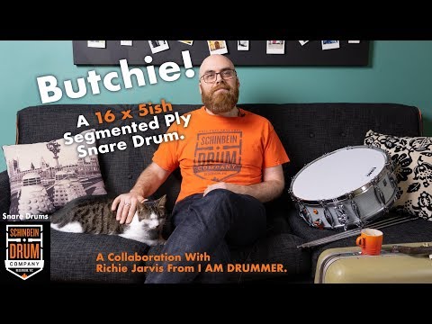 Butchie: A 16 x 5ish Segmented Ply Snare Drum Featuring THE Richie Jarvis.
