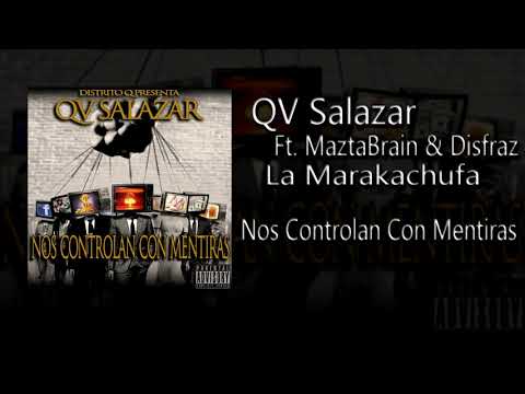QV Salazar -  La Marakachufa Ft. MaztaBrain & Disfraz (AUDIO)