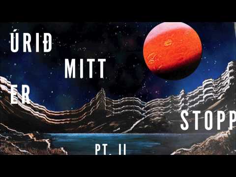 Úlfur Úlfur - Úrið Mitt Er Stopp Pt. II ft. Gísli Pálmi