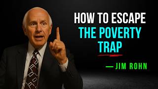 How to Escape the Low-Income Trap (Break the Poverty Loop) - Jim Rohn Motivation
