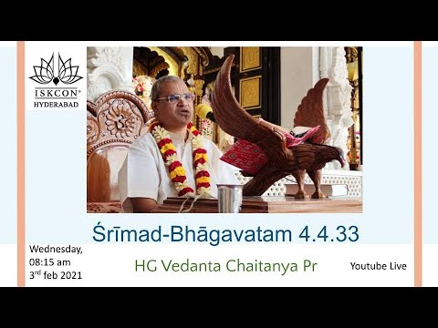 Śrīmad-Bhāgavatam 4.4.33 - HG Vedanta Chaitanya Pr