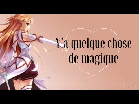 | Y’a quelque chose de magique | Nightcore (Lyrics)