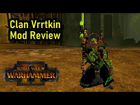 Gas Rats! Total War Warhammer 2 - Clan Vrrtkin - Faction Overhaul - Minor Clans Rising Mod Review