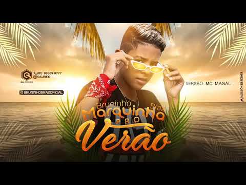 BRUNINHO BRAZ - MARQUINHA PRO VERÃO MÚSICA  NOVA 2019