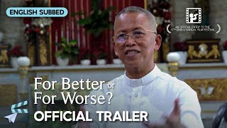 TRAILER | For Better or For Worse? | Political Documentary on Divorce in the Philippines