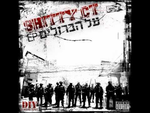 04. Shitty CT - Al Habarzelim - Akko.wmv