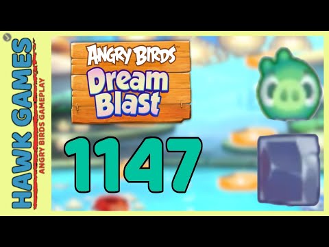 Angry Birds Dream Blast Level 1147 - Walkthrough, No Boosters