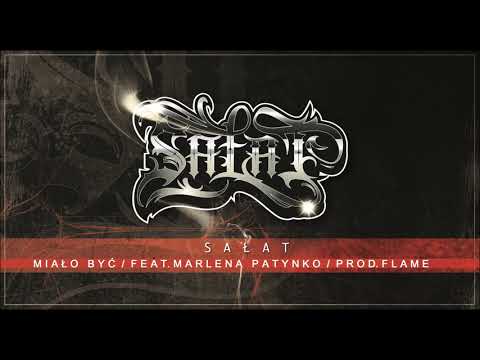 SAŁAT - MIAŁO BYĆ FEAT. MARLENA PATYNKO / PROD. FLAME