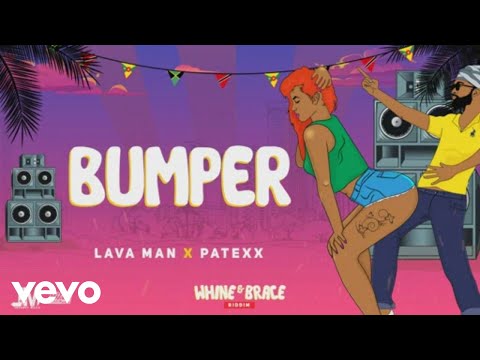 Lava Man, Patexx - Bumper (Official Audio)