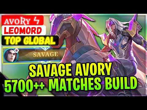 SAVAGE AVORY 5700++ Matches Leomord [ Top Global Leomord ] ᴀᴠᴏʀʏ ϟ . - Mobile Legends Emblem Build