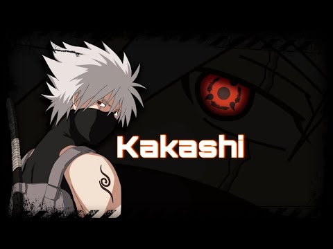 Naruto AMV/ ASMV - Kakashi Hatake
